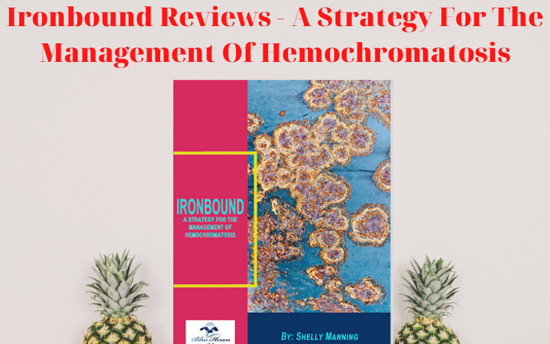 Ironbound Reviews - A Strategy For The Management Of Hemochromatosis