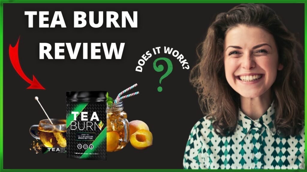 tea burn real reviews